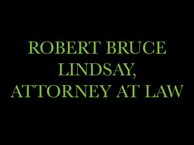 Robert Bruce Lindsay, Attorney at Law