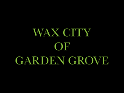 Wax City of Garden Grove